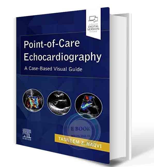 دانلود کتابPoint-of-Care Echocardiography: A Clinical Case-Based Visual Guide 1st Edition2021 (ORIGINAL PDF)